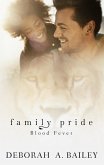 Family Pride: Blood Fever (eBook, ePUB)