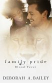 Family Pride: Blood Fever (eBook, ePUB) Family Pride: Blood Fever (eBook, ePUB)