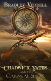 Chadwick Yates and the Cannibal Shrine (The Adventures of Chadwick Yates, #1) (eBook, ePUB)