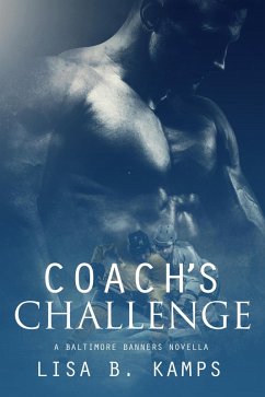 Cover Coach's Challenge, A Baltimore Banners Intermission Novella (eBook, ePUB)