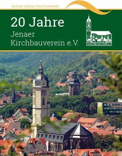 20 Jahre Jenaer Kirchbauverein e.V. (eBook, ePUB) - Jahreis, Gerhard