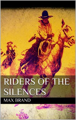Riders of the Silences (eBook, ePUB) - Brand, Max