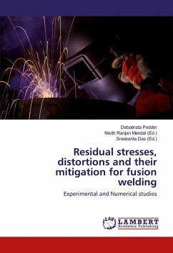 Residual stresses, distortions and their mitigation for fusion welding