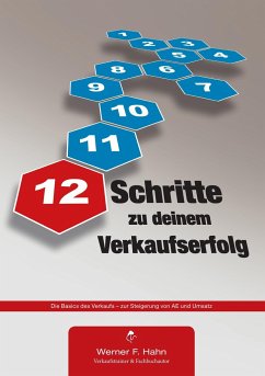 12 Schritte zu deinem Verkaufserfolg - Hahn, Werner F.