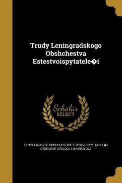 Trudy Leningradskogo Obshchestva Estestvoispytatele�i