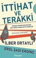 Ittihat ve Terakki - Ortayli, Ilber; sadi Erdinc, Erol