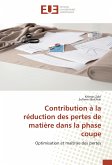 Contribution à la réduction des pertes de matière dans la phase coupe