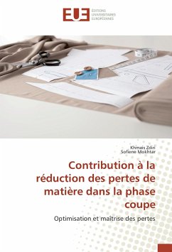 Contribution à la réduction des pertes de matière dans la phase coupe - Zdiri, Khmais;Mokhtar, Sofiene