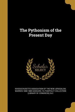 The Pythonism of the Present Day