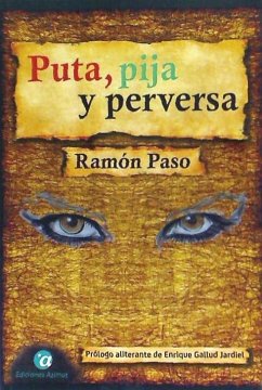 Puta, pija y perversa - Paso, Ramón