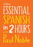 Essential Spanish in 2 Hours with Paul Noble