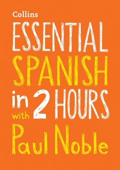 Essential Spanish in 2 Hours with Paul Noble - Noble, Paul
