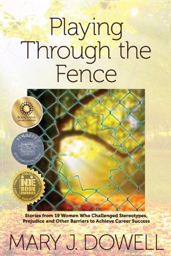 Playing Through the Fence - Dowell, Mary Jo