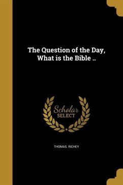 The Question of the Day, What is the Bible ..
