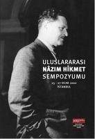 Uluslararasi Nazim Hikmet Sempozyumu 25 - 27 Ocak 2002 Istanbul - Günay, Acun; Topuz, Füsun; Fisekci, Turgay