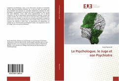 Le Psychologue, le Juge et son Psychiatre - Raymond, Serge