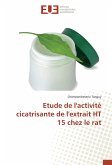 Etude de l'activité cicatrisante de l'extrait HT 15 chez le rat