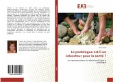 Le podologue est-il un éducateur pour la santé ?