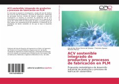 ACV sostenible integrado de productos y procesos de fabricación en PLM - de las Heras García de Vinuesa, Ana;Aguayo, Francisco;Marcos, Mariano