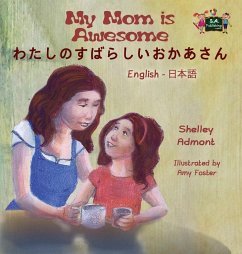 My Mom is Awesome - Admont, Shelley; Books, Kidkiddos