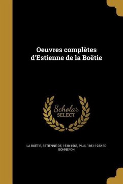 Oeuvres complètes d'Estienne de la Boëtie