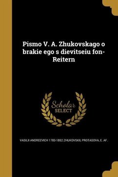 Pismo V. A. Zhukovskago o brakie ego s dievitseiu fon-Reitern - Zhukovskii, Vasilii Andreevich