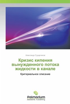 Krizis kipeniya vynuzhdennogo potoka zhidkosti v kanale - Sudarchikov, Alexandr