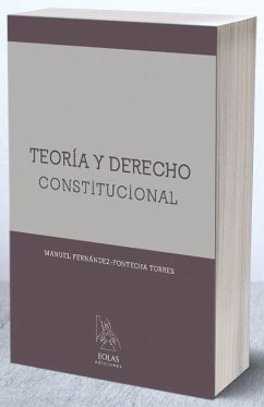 Teoría y derecho constitucional - Fernández-Fontecha Torres, Manuel