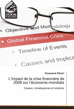 L¿impact de la crise financière de 2008 sur l¿économie mondiale - Kheiri, Oussama