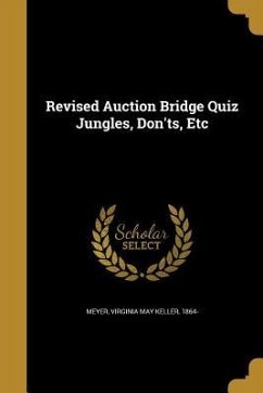 Revised Auction Bridge Quiz Jungles, Don'ts, Etc