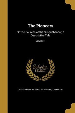 The Pioneers - Cooper, James Fenimore; Seymour, J.