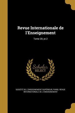 Revue Internationale de l'Enseignement; Tome 20, pt.2