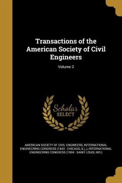 Transactions of the American Society of Civil Engineers; Volume 2