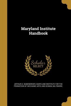 MARYLAND INST HANDBK - Babendreier, Arthur O.