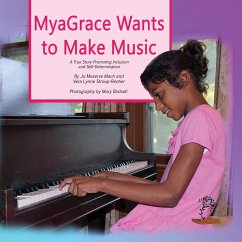 MyaGrace Wants To Make Music - Mach, Jo Meserve; Stroup-Rentier, Vera Lynne