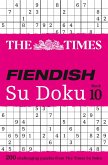 The Times Fiendish Su Doku Book 10: 200 Challenging Su Doku Puzzles