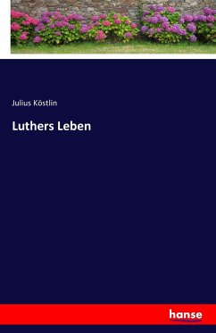 Luthers Leben