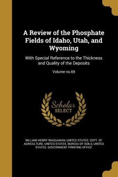 A Review of the Phosphate Fields of Idaho, Utah, and Wyoming