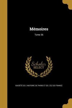 Mémoires; Tome 36