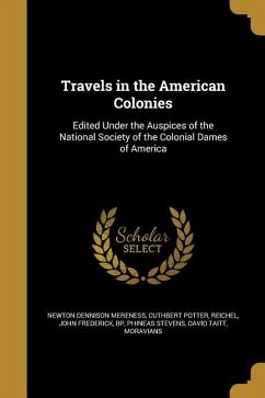 Travels in the American Colonies