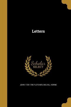 Letters - Fletcher, John; Horne, Melvill