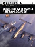 Messerschmitt Me 264 Amerika Bomber (eBook, ePUB)