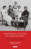 Gendering Culture in Greater Syria (eBook, PDF)