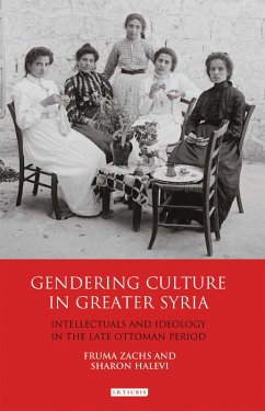 Gendering Culture in Greater Syria (eBook, PDF) - Zachs, Fruma