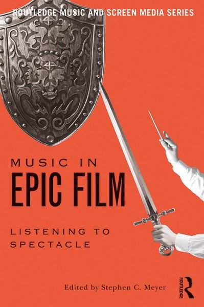 Music in Epic Film (eBook, PDF) Music in Epic Film (eBook, PDF)
