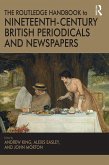 The Routledge Handbook to Nineteenth-Century British Periodicals and Newspapers (eBook, ePUB)