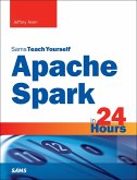 Apache Spark in 24 Hours, Sams Teach Yourself (eBook, ePUB)