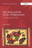 War, Exile and the Music of Afghanistan (eBook, ePUB)