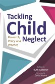 Tackling Child Neglect (eBook, ePUB)