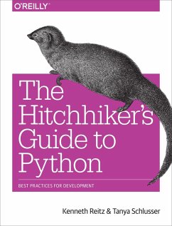 Hitchhiker's Guide to Python (eBook, PDF) - Reitz, Kenneth; Schlusser, Tanya